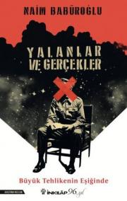 Yalanlar ve Gerçekler - Büyük Tehlikenin Eşiğinde