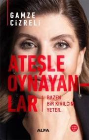 Ateşle Oynayanlar