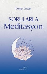 Sorularla Meditasyon