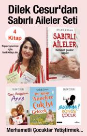 Dilek Cesur'dan Sabırlı Aileler Seti (4 Kitap)