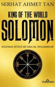 Solomon - Süleyman: Büyücü mü, Kral mı, Peygamber mi? (King Of The World)