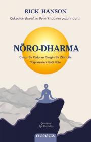 Nöro Dharma: Cesur Bir Kalp ve Dingin Bir Zihin İle Yaşamanın Yedi Yolu 