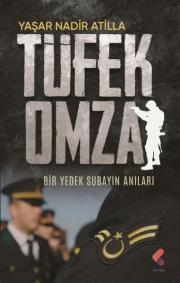 Tüfek Omza - Bir Yedek Subayın Anıları