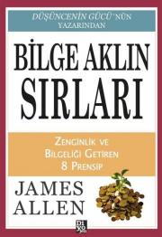 Bilge Aklın Sırları - Zenginlik ve Bilgeliği Getiren 8 Prensip