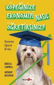 Köpeğinize Ekonomiyi Nasıl Öğretirsiniz? Ekonomiye Eğlenceli Bir Giriş