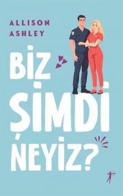 Biz Şimdi Neyiz?