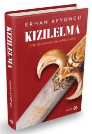 Kızılelma: Türk'ün Dünyaya Yön Verme Ülküsü 