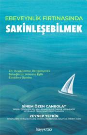 Ebeveynlik Fırtınasında Sakinleşebilmek 