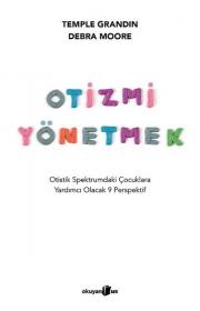 Otizmi Yönetmek - Otistik Spektrumdaki Çocuklara Yardımcı Olacak 9 Perspektif 