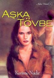 Aşka Tövbe - Nostaljik Bir Roman