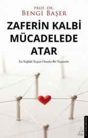 Zaferin Kalbi Mücadelede Atar