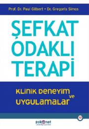 Şefkat Odaklı Terapi - Klinik Deneyim ve Uygulamalar 