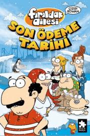 Son Ödeme Tarihi - Fırıldak Ailesi