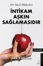 İntikam Aşkın Sağlamasıdır - 40+ İtiraf Hikayeleri