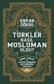 Türkler Nasıl Müslüman Oldu?