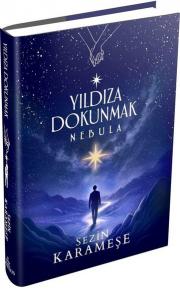 Yıldıza Dokunmak 2 - Nebula