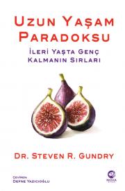 Uzun Yaşam Paradoksu - İleri Yaşta Genç Kalmanın Sırları 