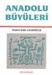 Anadolu Büyüleri