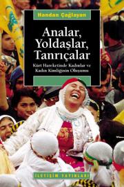 Analar, Yoldaslar, TanricalarHandan Caglayan