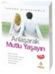 Anlaşarak Mutlu Yaşayın