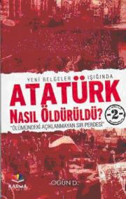 Atatürk Nasıl Öldürüldü? 2