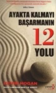 Ayakta Kalmayi Basarmanin 12 Yolu