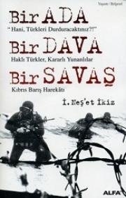 Bir Ada, Bir Dava, Bir SavasI. Nes'et Ikiz