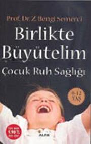 Birlikte Büyütelim (Özel Baski)