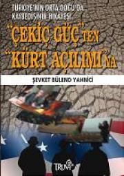 Cekic Güc'ten Kürt AciliminaSevket Bülent Yahnici