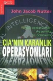 CIA'nin Karanlik Operasyonlari