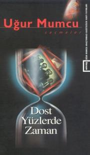 Dost Yüzlerde Zaman