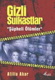 Gizli Suikastlar / Süpheli Ölümler