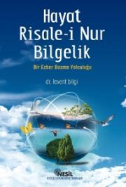 Hayat Risale-i Nur BilgelikLevent Bilgi