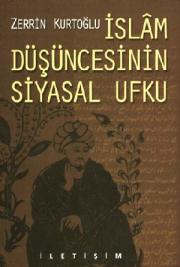 Islam Düşüncesinin Siyasal UfkuZerrin Kurtoğlu