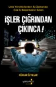 İşler Çığırından Çıkınca