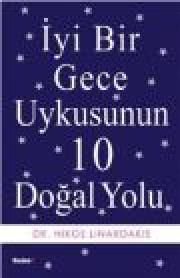 Iyi Bir Gece Uykusunun 10 Dogal YoluNikos Linardakis