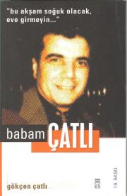 Babam  Çatlı