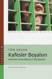 Kafesler BosalsinTom Regan