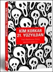 Kim Korkar 21. YüzyıldanBertrand Badie