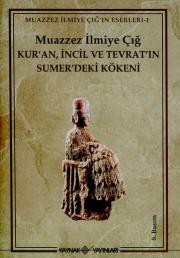 Kur'an Incil ve Tevrat'ın Sumer'deki Kökeni