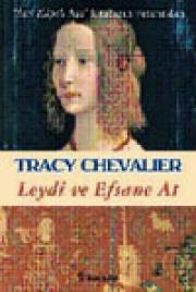 Leydi ve Efsane AtTracy Chevalier