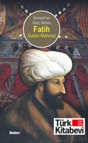 Osmanli'nin Genc Dehasi FatihÖzel Baski