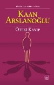 Öteki KayıpKaan Arslanoglu