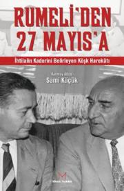 Rumeli'den 27 Mayıs'aSami Küçük