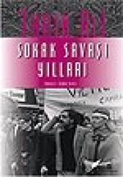 Sokak Savaşı YıllarıTarik Ali