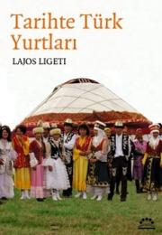 Tarihte Türk YurtlariLajos Ligeti