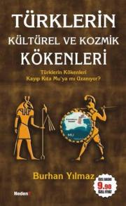 Türklerin Kültürel ve Kozmik Kökenleri (Özel Baski)