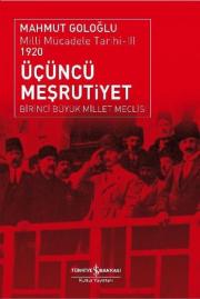 Üçüncü MeşrutiyetMahmut Goloğlu