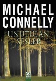 Unutulan SeslerMichael Connelly